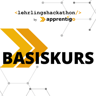 Lehrlingshackathon Basiskurs